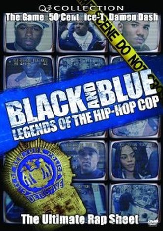 Black and Blue: Legends of the Hip-Hop Cop