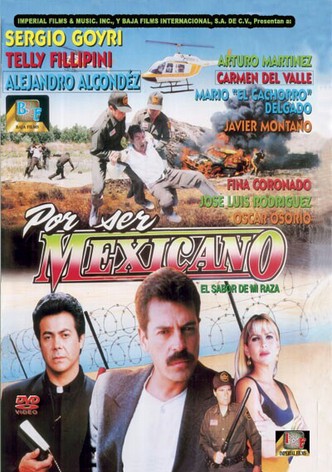 Por ser Méxicano