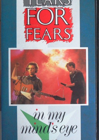 Tears for Fears: In My Mind's Eye