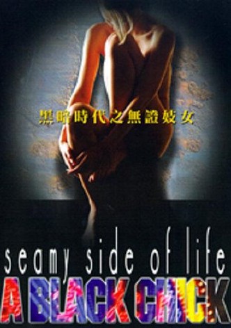 Seamy Side Of Life - A Black Chick