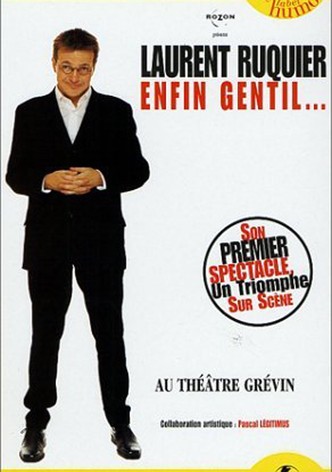 Laurent Ruquier Enfin Gentil...