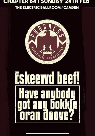 PROGRESS Chapter 84: Eskeewd beef! Have anybody got any bokkle oran doove?