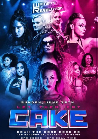 WWR Let Them Eat Cake