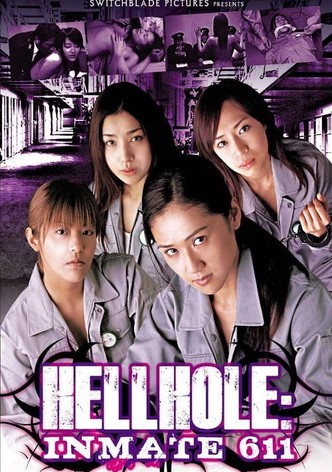 Hellhole: Inmate 611