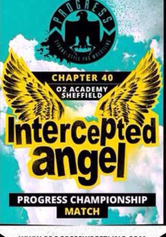 PROGRESS Chapter 40: Intercepted Angel