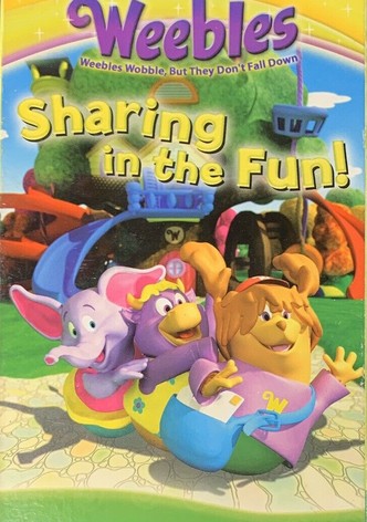 Weebles: Sharing in the Fun