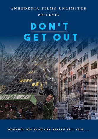 Don't Get Out