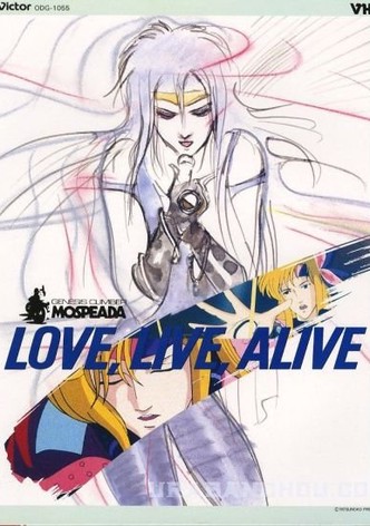 Mospeada - Love Live Alive
