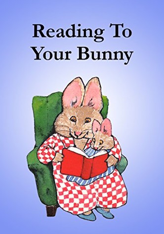 Reading to Your Bunny