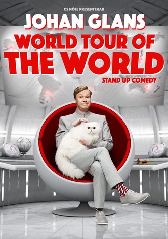 Johan Glans: World Tour of the World