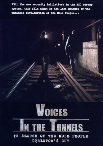 Voices in the Tunnels