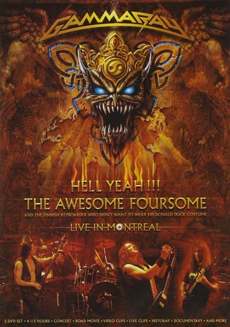 Gamma Ray: Hell Yeah!!! The Awesome Foursome: Live In Montreal