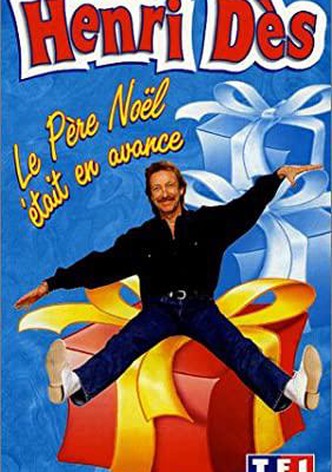Henri Dès - Le Père Noël était en avance