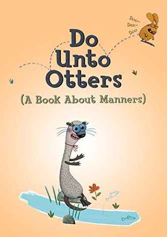 Do Unto Otters