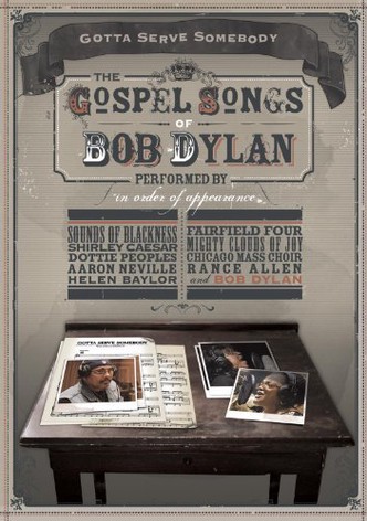 Gotta Serve Somebody: The Gospel Songs of Bob Dylan