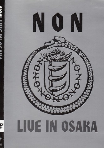 NON: Live in Osaka