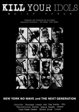 Kill Your Idols: More.