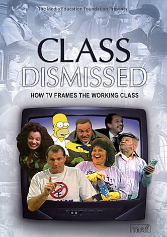 Class Dismissed: How TV Frames the Working Class