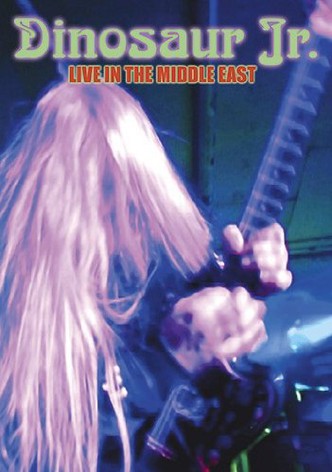 Dinosaur Jr: Live in the Middle East