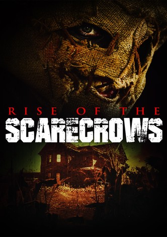 Rise of the Scarecrows