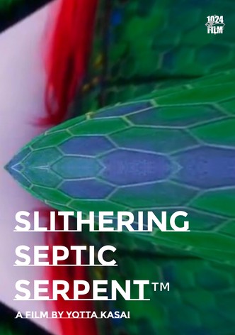 SLITHERING SEPTIC SERPENT