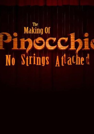 The Making of 'Pinocchio': No Strings Attached