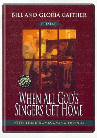 When All God's Singers Get Home