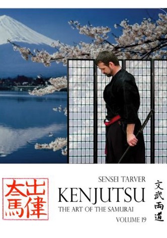 Kenjutsu: The Art of the Samurai Vol. 19