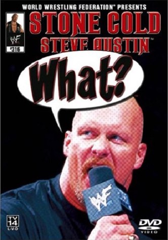 WWF: Stone Cold Steve Austin: What?