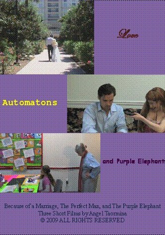Love, Automatons, and Purple Elephants