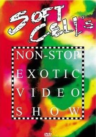 Soft Cell's Non-Stop Exotic Video Show