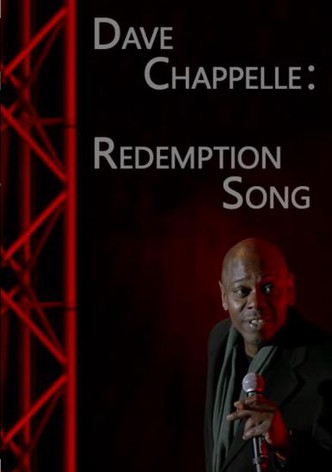Dave Chappelle: Redemption Song