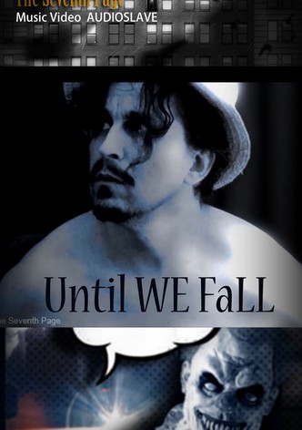 Until We Fall