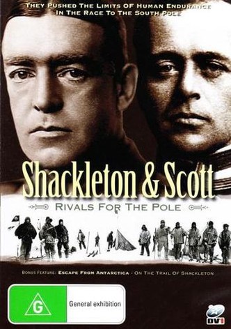 Shackleton and Scott: Rivals for the Pole