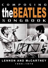 Composing the Beatles Songbook: Lennon and McCartney: 1966-1970