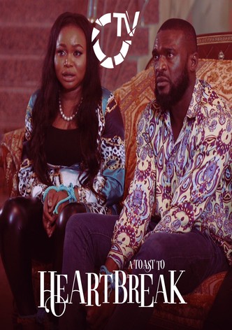 A Toast to Heartbreak