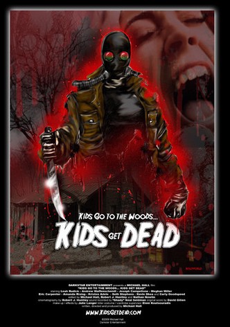 Kids Go to the Woods... Kids Get Dead