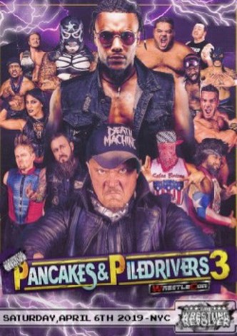 Wrestling Revolver Pancakes & Piledrivers 3
