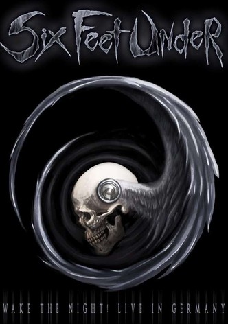 Six Feet Under: Wake the Night! Live in Germany