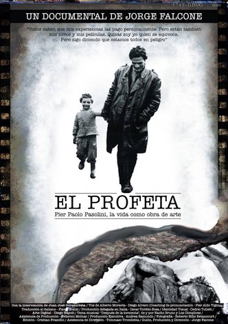 El Profeta: Pier Paolo Pasolini, La Vida Como Obra De Arte
