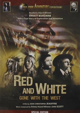 Red and White: Gone with the West
