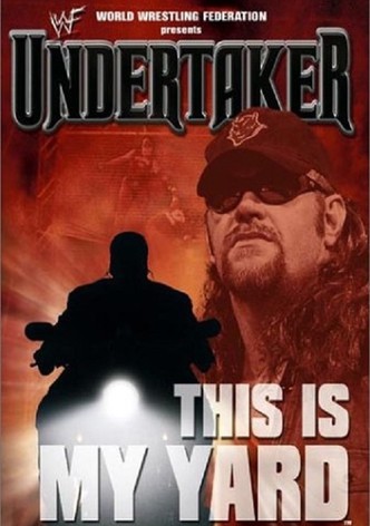 WWF: Undertaker - This Is My Yard