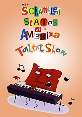 The Scrambled States of America Talent Show