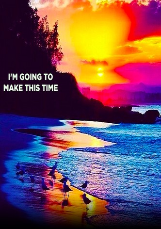I'm Going to Make This Time