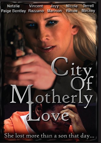 City of Motherly Love