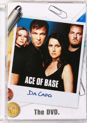 Ace of Base: Da Capo - The DVD.