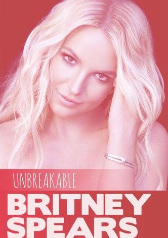 Britney Spears: Unbreakable