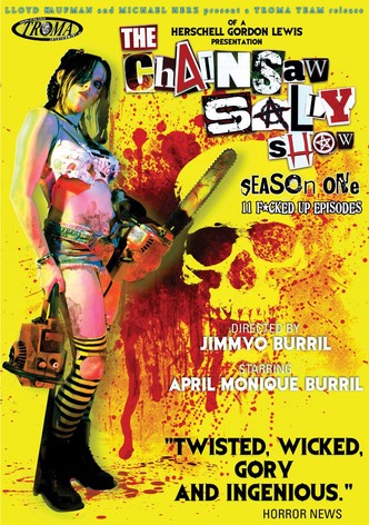 The Chainsaw Sally Show - Season One