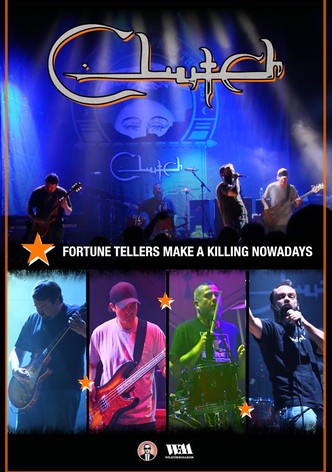 Clutch: Fortune Tellers Make a Killing Nowadays