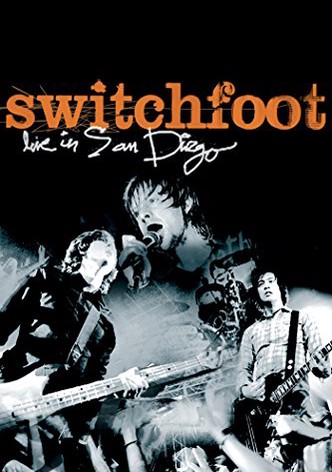 Switchfoot: Live in San Diego
